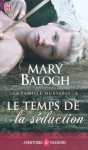 Le temps de la séduction (La famille des Huxtable, #2) - Mary Balogh, Sophie Pertus