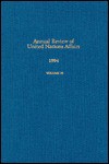 Annual Review of United Nations Affairs, 1994 (Annual Review of United Nations Affairs) - Kumiko Matsuura, Karl P. Sauvant, Joachim W. Muller