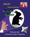 Me and My Shadows - Shadow Puppet Fun for Kids of All Ages - Bud Banis