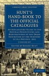 Hunt's Hand-Book to the Official Catalogues of the Great Exhibition - 2 Volume Set - Robert Hunt