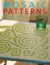 Mosaic Patterns - Emma Biggs, Tessa Hunkin