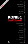 Koniec. Rozmowy o tym, co się popsuło w nas, w Polsce, w Europie i w świecie - Jacek Żakowski