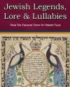 Jewish Legends, Lore and Lullabies From The Treasure Trove Of Hebrew Tales - Eti Shani, André Klein