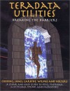 Teradata Utilities Breaking The Barriers, First Edition - Tom Coffing, Morgan Jones, Mike Larkins