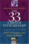 The 33 Laws of Stewardship: Principles for a Life of True Fulfillment - Dave Sutherland, Kirk Nowery