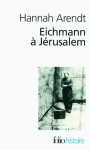 Eichmann à Jérusalem - Hannah Arendt, Anne Guérin, Michelle-Irène Brudny-de Launay