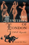 The Mysteries Of London - William Reynolds