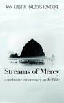 Streams of Mercy: A Meditative Commentary on the Bible - Ann Kristin Haldors Fontaine