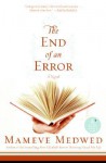 The End of an Error - Mameve Medwed