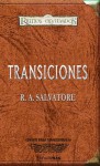 Transiciones - R.A. Salvatore