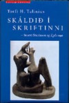 Skáldið í skriftinni. Snorri Sturluson og Egils saga - Torfi H. Tulinius