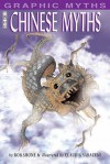 Chinese Myths (Graphic Myths) - Rob Shone