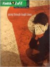 Going Through Tough Times - Steve Wamberg, Paul Woods, Annie Wamberg