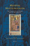 Medieval Multilingualism: The Francophone Worlds And Its Neighbors (Medieval Texts And Cultures Of Northern Europe) - Keith Busby, Christopher Kleinhenz