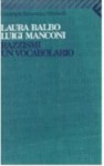 Razzismi, un vocabolario: Rassegna bibliografica di A. Cova e V. Palanca - Laura Balbo, Luigi Manconi, Laura Balbo, Luigi Manconi