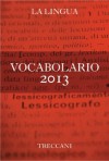 Vocabolario 2013 (Italian Edition) - Raffaele Simone, Istituto della Enciclopedia Italiana fondata da Giovanni Treccani