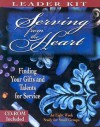 Serving from the Heart Leader Kit [With CDROM] - Carol Cartmill, Yvonne Gentile