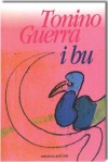 I bu - Tonino Guerra