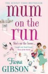 Mum on the Run - Fiona Gibson