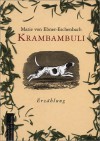 Krambambuli - Richard Pils, Marie von Ebner-Eschenbach