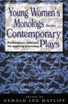 Young Women's Monologues from Contemporary Plays: Professional Auditions for Aspiring Actresses - Gerald Lee Ratliff, Kerri Kochanski