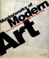 Masterworks of Modern Art from the Museum of Modern Art, New York - Glenn D. Lowry