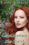 Unraveling the Earl (Idyllwild Book 3) - Lynne Barron