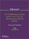 "Die Entfuhrung aus dem Serail", Act 3, No. 20 "Meinetwegen soll't du sterben" - Wolfgang Amadeus Mozart