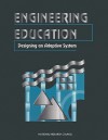 Engineering Education - Board on Engineering Education, National Research Council, Natl Research Coun