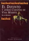 El difunto y otros cuentos de viva muerte - Eça de Queirós