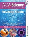 Aqa Science Gcse Additional Science (Aqa Science Revision Guides) - Nigel English, Pauline Anning, John Scottow