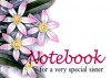 Notebook for a Very Special Sister - Pam Brown