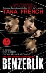 Benzerlik - Tana French, Beril T. Uğur