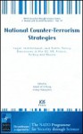 National Counter-Terrorism Strategies - Robert W. Orttung, A.S. Makarychev, North Atlantic Treaty Organization