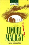 Umori maligni. Il cinema di Dario Argento - Francesco Costa