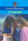 13 świeczek - Krystyna Berwińska