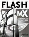 Flash Mx Design For Tv And Video - Janet Galore, Todd Kelsey