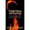 Fighting Gravity - Cherie Reich