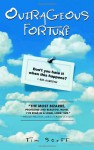 Outrageous Fortune - Tim Scott