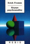 Kryzys psychoanalizy - Erich Fromm