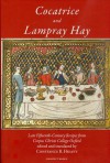 Cocatrice and Lampray Hay: Late Fifteenth-Century Recipes from Corpus Christi College Oxford - Constance Hieatt