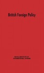 British Foreign Policy - Royal Institute of International Affairs