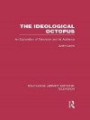 The Ideological Octopus: An Exploration of Television and Its Audience - Justin Lewis