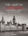 The Light of London - Jean-Michel Berts