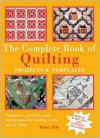 The Complete Book of Quilting: Projects and Templates - Diana Hill