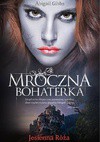 Mroczna Bohaterka. Jesienna Róża - Abigail Gibbs‎