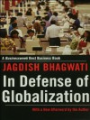 In Defense of Globalization: With a New Afterword - Jagdish Bhagwati