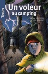 Un voleur au camping: TireLire, la collection préférée des enfants de 8 à 10 ans ! - Reina Ollivier, Luc Vincent, Geneviève Rousseau