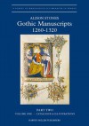 Gothic Manuscripts: 1260-1320. Part Two - Alison Stones