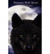 [ Presence: Wolf Moon [ PRESENCE: WOLF MOON ] By Becker, Charity ( Author )Oct-03-2010 Paperback - Charity Becker